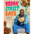 Vegan Street Eats: The Best Plant-Based Versions of Burgers, Wings, Tacos, Gyros and More - Paperback