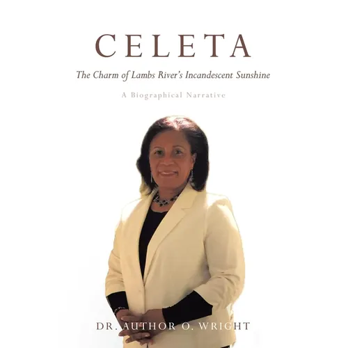 Celeta: The Charm of Lambs River's Incandescent Sunshine - Paperback