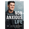 Building a Non-Anxious Life - Hardcover
