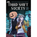 Third Shift Society Volume Two: A Webtoon Unscrolled Graphic Novel - Paperback