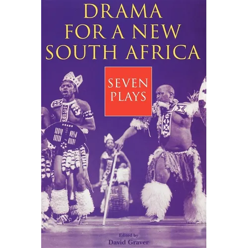 Drama for a New South Africa: Seven Plays - Paperback