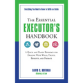 The Essential Executor's Handbook: A Quick and Handy Resource for Dealing with Wills, Trusts, Benefits, and Probate - Paperback