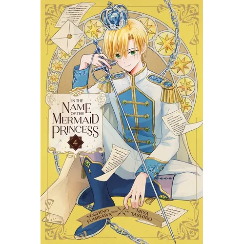In the Name of the Mermaid Princess, Vol. 4 - Paperback
