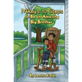 Mikey's 10 Steps to Be an Amazing Big Brother - Paperback