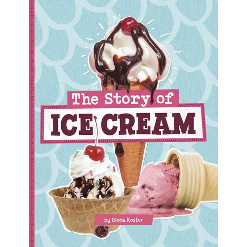 The Story of Ice Cream - Paperback