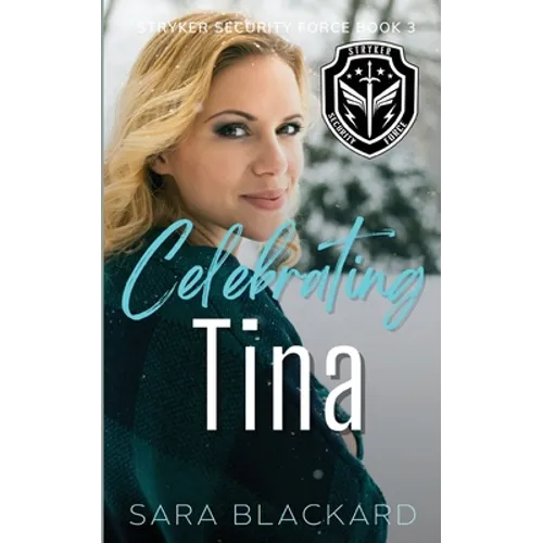 Celebrating Tina: An Inspirational Holiday Romantic Suspense - Paperback