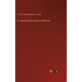 D. Juan Ruiz de Alarcon y Mendoza - Hardcover