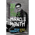 The Miracle Month: 30 Days to a Revolution in Your Life - Hardcover