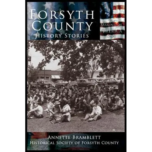 Forsyth County: History Stories - Hardcover