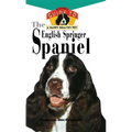 The English Springer Spaniel: An Owner's Guide to a Happy Healthy Pet - Hardcover