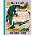 Curious about Crocodiles - Hardcover