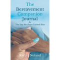 The Bereavement Companion Journal for The Day My Heart Turned Blue - Paperback
