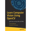 Learn Computer Vision Using Opencv: With Deep Learning Cnns and Rnns - Paperback