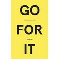 Go for It: Unlocking the Dreams Within - Paperback