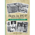 Born in 1972? What else happened? - Paperback