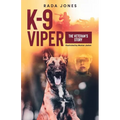K-9 Viper: The Veteran's Story - Paperback