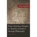 From American Empire to América Cósmica Through Philosophy: Prospero's Reflection - Hardcover