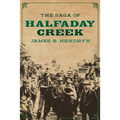 The Saga of Halfaday Creek - Paperback