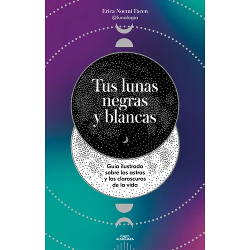 Tus Lunas Negras Y Blancas / Your Black and White Moons - Paperback