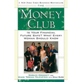 The Money Club: Is Your Financial Future Safe? What Every Woman Should Know - Paperback