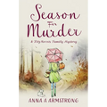 Season for Murder: Poisoning in the Quirky Cotswold British Village sets the scene for more Light Hearted Murder Mystery - Paperback