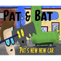 Pat & Bat: Pat's New New Car - Hardcover