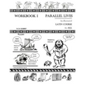 Parallel Lives: An Illustrated Latin Course for All. Workbook 1. - Paperback