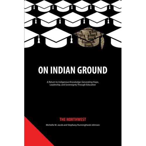 On Indian Ground: The Northwest - Paperback