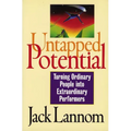 A Untapped Potential: Turning Ordinary People Into Extraordinary Performers - Paperback