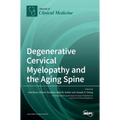 Degenerative Cervical Myelopathy and the Aging Spine - Hardcover