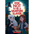 How Not to Be a Vampire Slayer - Paperback