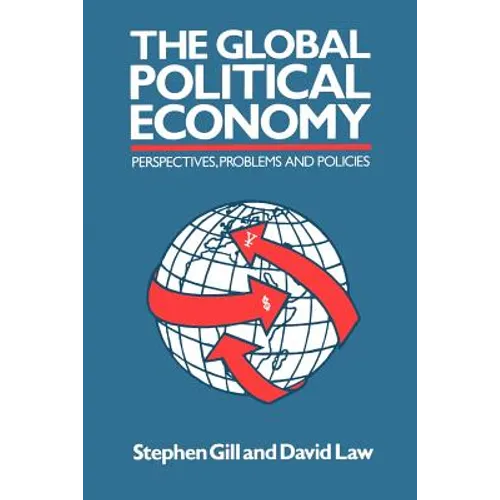 Global Political Economy: Perspectives, Problems, and Policies - Paperback
