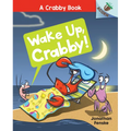 Wake Up, Crabby!: An Acorn Book (a Crabby Book #3): Volume 3 - Library Binding