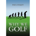 Why We Golf - Paperback