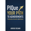 PIQue Your Path to Achievements - Paperback