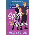 Spies Don't Fall for Their Rival: A Sweet Romantic Comedy - Paperback