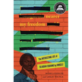 Nearer My Freedom: The Interesting Life of Olaudah Equiano by Himself - Paperback