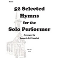 52 Selected Hymns for the Solo Performer-bassoon version - Paperback