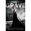 Under the Grave: Gravedigger series book 4 - Paperback