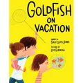 Goldfish on Vacation - Hardcover