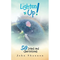Lighten Up!: 50 Jokes and Quotations - Paperback