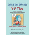 Quick & Easy EMF Guide: 99 Tips to Lower Exposure to Harmful Electromagnetic Radiation - Includes Dangers of 5G & Smart Devices - Paperback