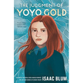 The Judgment of Yoyo Gold - Hardcover