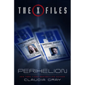 The X-Files: Perihelion - Hardcover