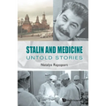 Stalin and Medicine: Untold Stories - Paperback
