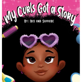 My Curls Got A Story - Hardcover