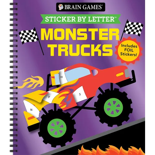 Brain Games - Sticker by Letter: Monster Trucks: Includes 1 Foil Sticker Sheet to Complete Each Image! - Spiral