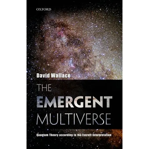 The Emergent Multiverse: Quantum Theory According to the Everett Interpretation - Paperback
