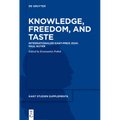 Knowledge, Freedom, and Taste: Internationaler Kant-Preis 2024: Paul Guyer - Paperback