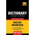 Theme-based dictionary British English-Indonesian - 9000 words - Paperback